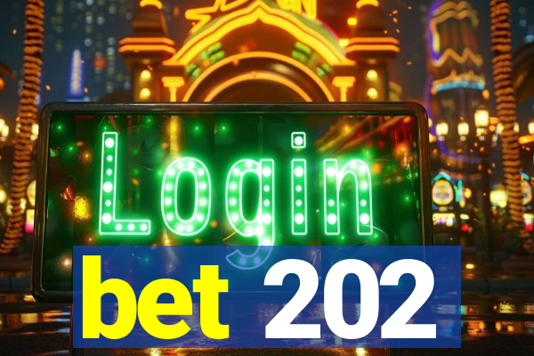 bet 202